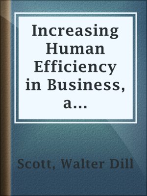 cover image of Increasing Human Efficiency in Business, a contribution to the psychology of business